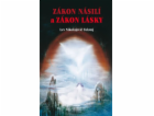 Zákon násilí a Zákon lásky